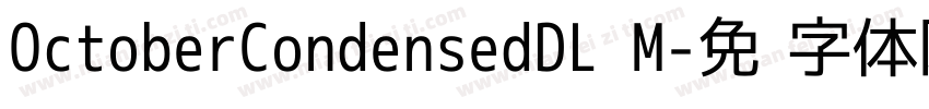 OctoberCondensedDL M字体转换